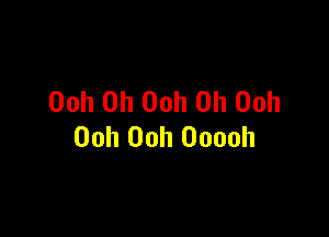00h 0h 00h 0h 00h

00h 00h Ooooh