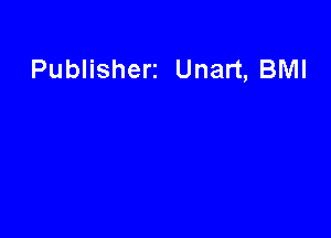 Publishers Unart, BMI