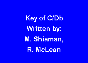 Key of ClDb
Written by

M. Shiaman,
R. McLean