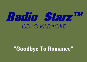 Goodbye To Romance