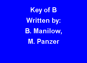 KeyofB
Written by

B. Manilow,
M. Panzer