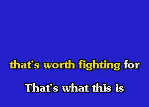that's worth fighting for

That's what ibis is