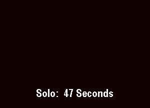 SOIOZ 47 Seconds