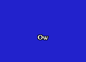 Ow