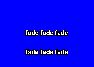 fadefadefade

fadefadefade