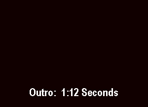 Outroz 1z12 Seconds