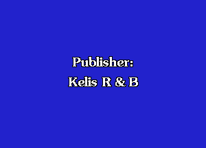 Publishen

Kelis R818