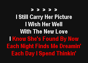 b33321

lStill Carry Her Picture
lWish Her Well
With The New Love