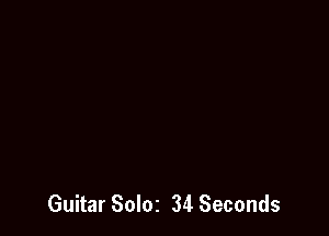 Guitar SoI02 34 Seconds