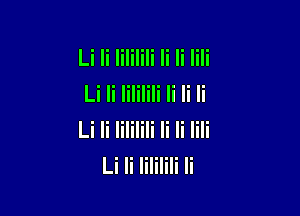 Li Ii Iililili Ii Ii lili
Li Ii Iililili Ii Ii Ii

Li Ii Iililili Ii Ii lili
Li Ii Iililili Ii