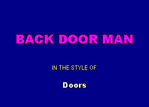 IN THE STYLE 0F

Doors