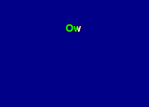 Ow