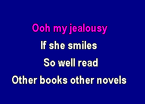 If she smiles
80 well read

Other books other novels