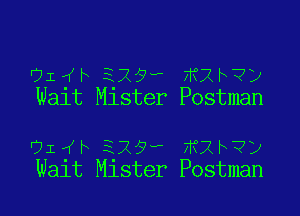 olyr 3.29m mm)
Walt Mlster Postman

Oxfhgzyw KXbe
Walt Mlster Postman