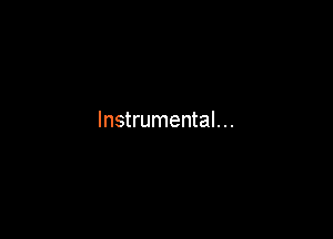 Instrumental...