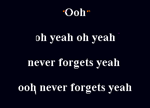 0011
011 yeah 011 yeah

never forgets yeah

0011 never forgets yeah