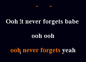 0011 it never forgets babe

ooh 0011

0011 never forgets yeah