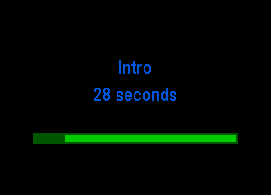 Intro
28 seconds

2!