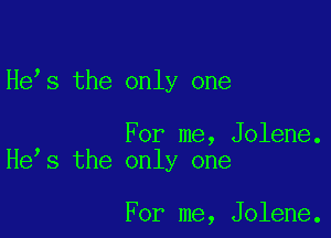 Hens the only one

For me, Jolene.
Hens the only one

For me, Jolene.