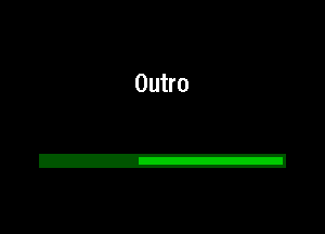 Outro