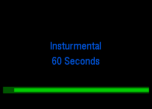 Insturmental
60 Seconds

2!