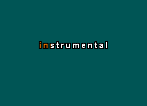 instrumental