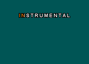 INSTRUMENTAL