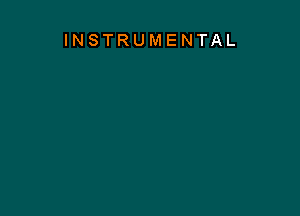 INSTRUMENTAL