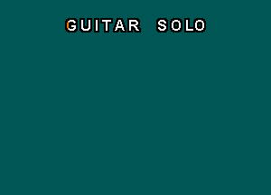 GUITAR SOLO