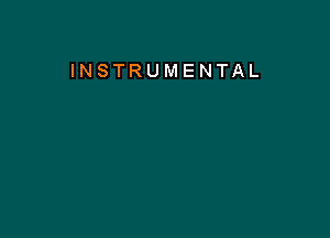 INSTRUMENTAL