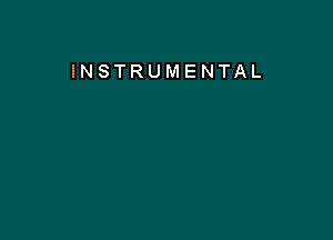 INSTRUMENTAL