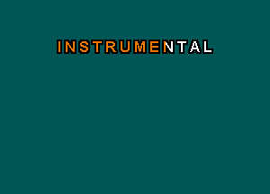 INSTRUMENTAL