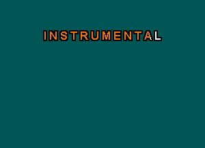 INSTRUMENTAL