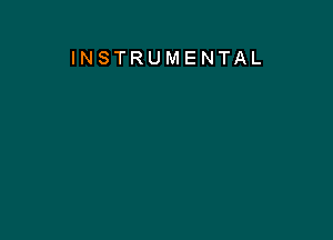 INSTRUMENTAL