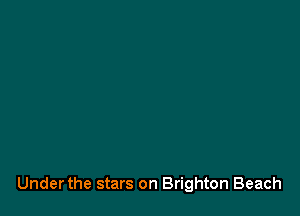 Under the stars on Brighton Beach