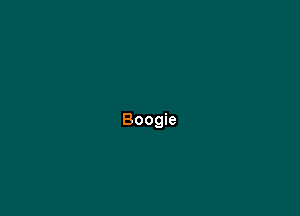 Boogie