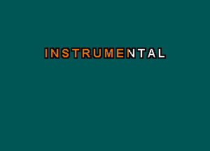 INSTRUMENTAL