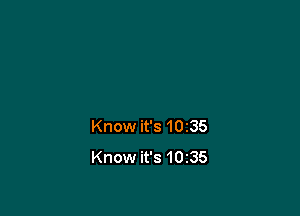 Know it's 1035
Know it's 10135