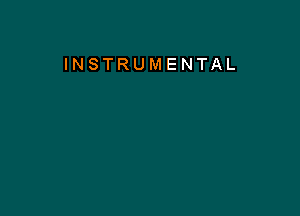 INSTRUMENTAL