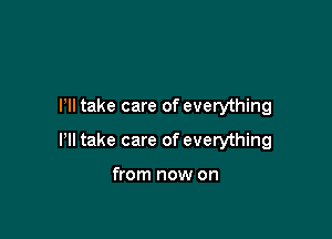 Pll take care of everything

Pll take care of everything

from now on