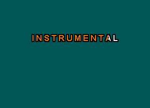 INSTRUMENTAL