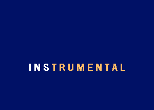 INSTRUMENTAL