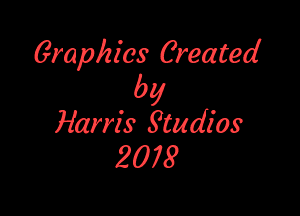 Graphics Created
by

Harris Etudios'
2078