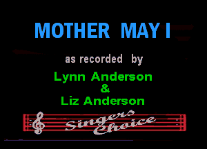 MOTH ER WAVE

'iii'recorded by

Lynn Andaman
8.

Liz Anderson