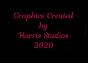 Graphics erma-

Harris Studios