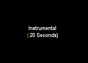 Instrumental

(220 Seconds)