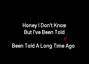 Hr

Slippin' And A-slidin'
Peekin' And A-hidin'
Been Told A Long Time Ago