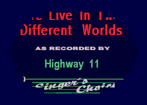 A8 RECORDED DY

Highway 11