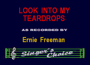 A8 REC ORDED BY

Ernie Freeman