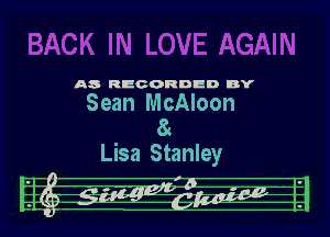 A8 RECORDED BY

Sean McAloon
8
Lisa Stanley
